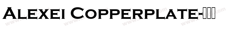 Alexei Copperplate字体转换